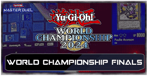 Master Duel - World Championship 2024 Finals