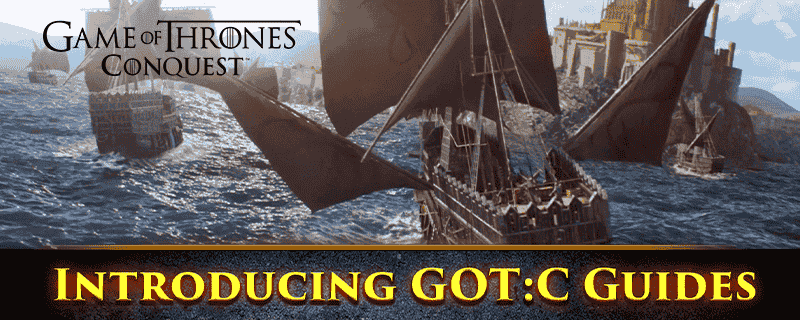 Introducing Game of Thrones: Conquest Guides