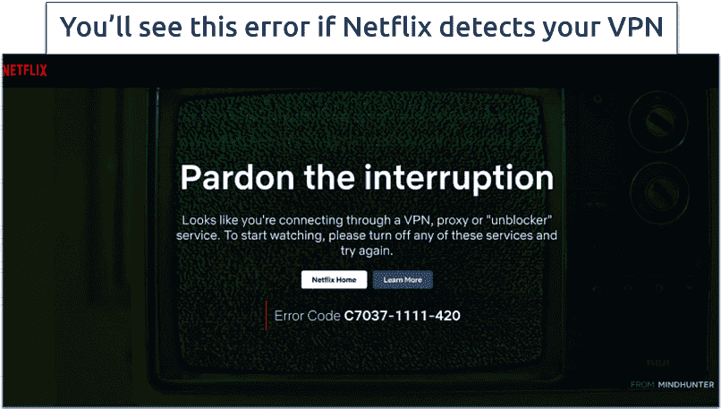 Screenshot of Netflix's VPN, proxy or unblocker error message C7037-1111-420