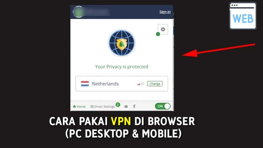 Cara Pakai VPN di Browser (Chrome, Firefox, Opera, Edge dll)