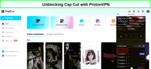 Unblocking-Cap-Cut-with-ProtonVPN-in-India