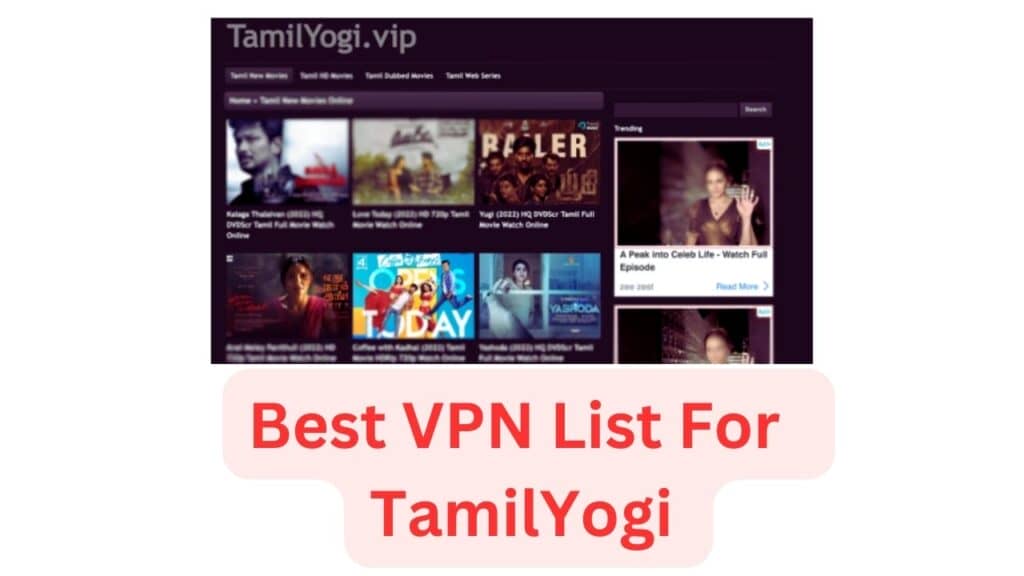 Best TamilYogi VPN:-Finding The Perfect VPN For Tamilyogi ” Technical Keshab