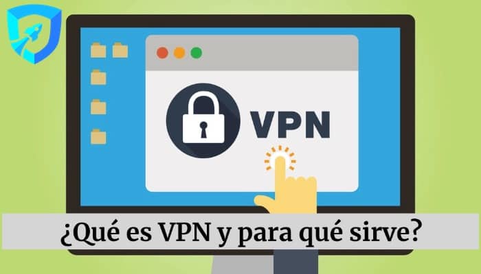 Qué es vpn y para qué sirve: descarga iTop VPN gratis