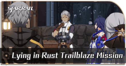 Honkai Star Rail - lie in Rust Trailblaze Mission