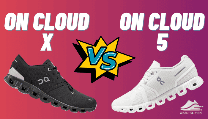 On Cloud X vs On Cloud 5: Which is the Fluffiest Cloud?