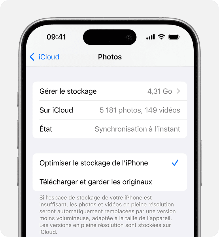 Vous pouvez choisir Optimiser le stockage de l’[appareil] ou Télécharger et garder les originaux.