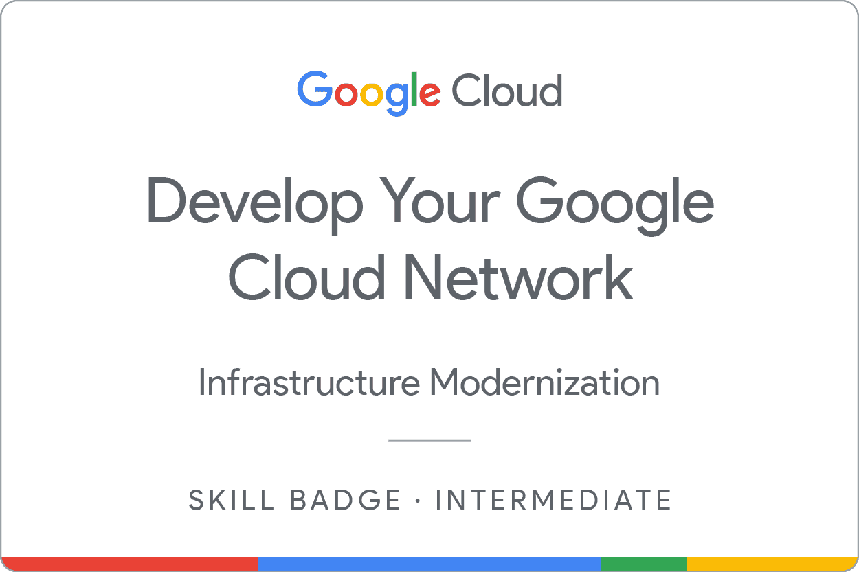 Develop your Google Cloud Network skill badge