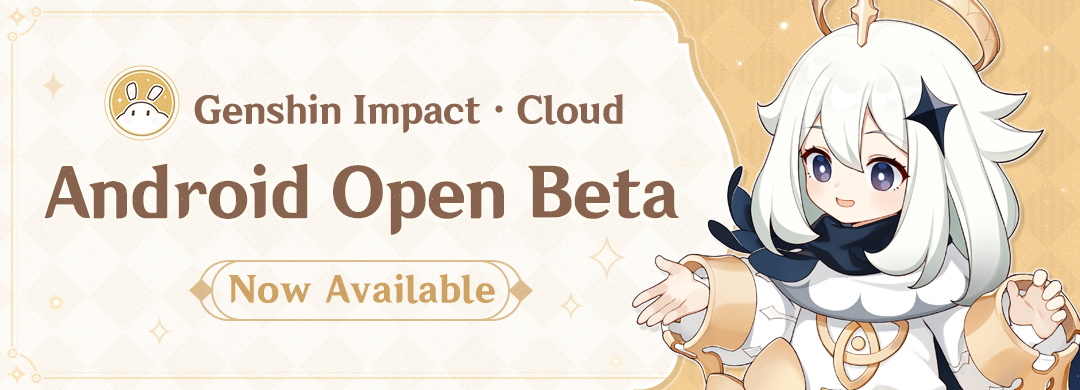 Genshin Impact · Cloud Singapore & Malaysia Android Open Beta Now Available!Genshin Impact · Cloud